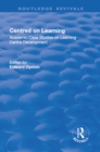 Centred on Learning : Academic Case Studies on Learning Centre Development - eBook