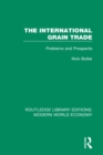 The International Grain Trade : Problems and Prospects - eBook