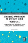 Strategic Management of Diversity in the Workplace : An Australian Case - eBook