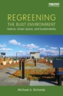 Regreening the Built Environment : Nature, Green Space, and Sustainability - eBook