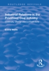 Industrial Relations in the Privatised Coal Industry : Continuity, Change and Contradictions - eBook