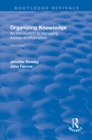 Organizing Knowledge: Introduction to Access to Information : Introduction to Access to Information - eBook
