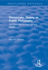 Democratic Theory as Public Philosophy: The Alternative to Ideology and Utopia : The Alternative to Ideology and Utopia - eBook
