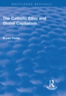 The Catholic Ethic and Global Capitalism - eBook
