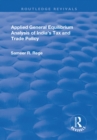 Applied General Equilibrium Analysis of India's Tax and Trade Policy - eBook