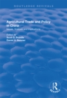 Agricultural Trade and Policy in China : Issues, Analysis and Implications - eBook