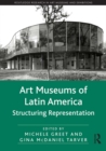 Art Museums of Latin America : Structuring Representation - eBook