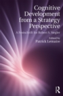 Cognitive Development from a Strategy Perspective : A Festschrift for Robert Siegler - eBook