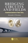 Bridging Circuits and Fields : Foundational Questions in Power Theory - eBook