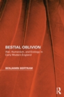 Bestial Oblivion : War, Humanism, and Ecology in Early Modern England - eBook