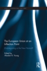 The European Union at an Inflection Point : (Dis)integrating or the New Normal? - eBook