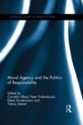 Moral Agency and the Politics of Responsibility - eBook