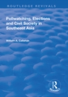 Pollwatching, Elections and Civil Society in Southeast Asia - eBook