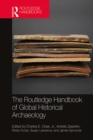 The Routledge Handbook of Global Historical Archaeology - eBook