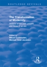 The Transformation of Modernity : Aspects of the Past, Present and Future of an Era - eBook
