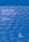 Splendidly Victorian : Essays in Nineteenth- and Twentieth-Century British History in Honour of Walter L. Arnstein - eBook