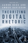 Theorizing Digital Rhetoric - eBook