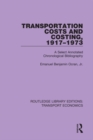 Transportation Costs and Costing, 1917-1973 : A Selected Annotated Chronological Bibliography - eBook