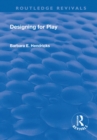 Designing for Play : Designing for Play - eBook