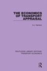 The Economics of Transport Appraisal - eBook