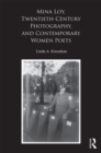 Mina Loy, Twentieth-Century Photography, and Contemporary Women Poets - eBook
