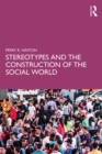 Stereotypes and the Construction of the Social World - eBook