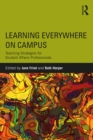 Learning Everywhere on Campus : Teaching Strategies for Student Affairs Professionals - eBook