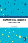 Organizational Research : Storytelling in Action - eBook