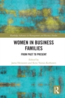 Women in Business Families : From Past to Present - eBook