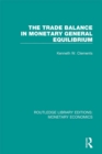 The Trade Balance in Monetary General Equilibrium - eBook