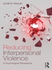 Reducing Interpersonal Violence : A Psychological Perspective - eBook