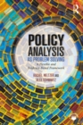 Policy Analysis as Problem Solving : A Flexible and Evidence-Based Framework - eBook