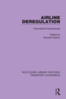 Airline Deregulation : International Experiences - eBook