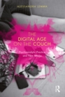 The Digital Age on the Couch : Psychoanalytic Practice and New Media - eBook