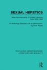Sexual Heretics : Male Homosexuality in English Literature from 1850-1900 - eBook