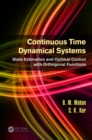 Continuous Time Dynamical Systems : State Estimation and Optimal Control with Orthogonal Functions - eBook