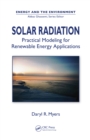 Solar Radiation : Practical Modeling for Renewable Energy Applications - eBook