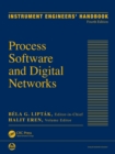 Instrument Engineers' Handbook, Volume 3 : Process Software and Digital Networks, Fourth Edition - eBook
