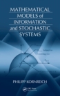 Mathematical Models of Information and Stochastic Systems - eBook