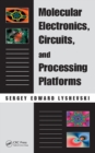 Molecular Electronics, Circuits, and Processing Platforms - eBook