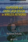 Adaptation and Cross Layer Design in Wireless Networks - eBook