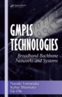 GMPLS Technologies : Broadband Backbone Networks and Systems - eBook