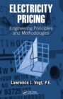 Electricity Pricing : Engineering Principles and Methodologies - eBook