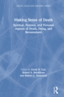 Making Sense of Death : Spiritual,Pastoral and Personal Aspects of Death,Dying and Bereavement - eBook