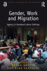 Gender, Work and Migration : Agency in Gendered Labour Settings - eBook