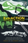 ExtrACTION : Impacts, Engagements, and Alternative Futures - eBook