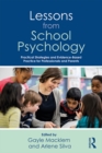 Lessons from School Psychology : Practical Strategies and Evidence-Based Practice for Professionals and Parents - eBook