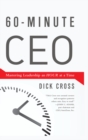 60-Minute CEO : Mastering Leadership an Hour at a Time - eBook