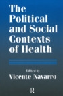 The Political and Social Contexts of Health : Politics of Sex in Medicine - eBook
