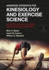 Advanced Statistics for Kinesiology and Exercise Science : A Practical Guide to ANOVA and Regression Analyses - eBook